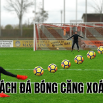 Cách Đá Bóng Căng Xoáy