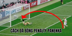 Cách Đá Bóng Penalty Panenka