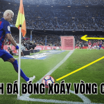 Cách Đá Bóng Xoáy Vòng Cung