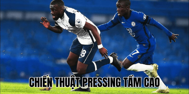 Chiến Thuật Pressing Tầm Cao