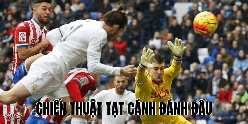 Chiến Thuật Tạt Cánh Đánh Đầu
