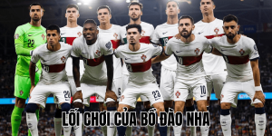Lối Chơi Của Bồ Đào Nha